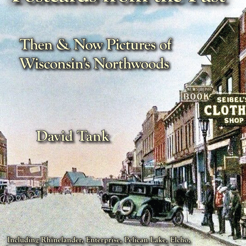 Hill Eleanor Coryn Postcards from the Past - Wisconsin Northwoods