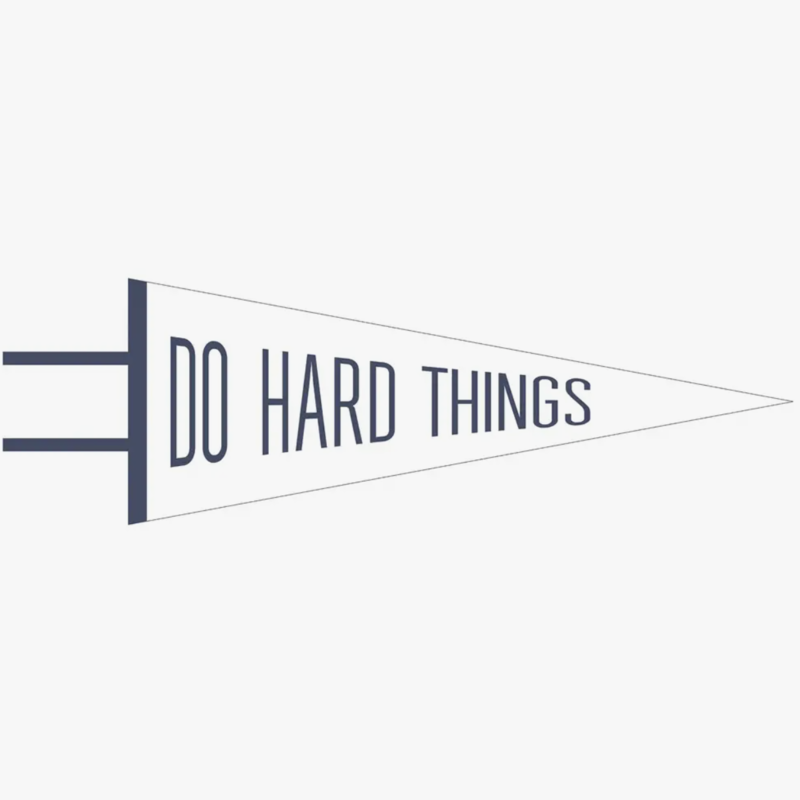 Do Hard Things Pennant- Vintage style