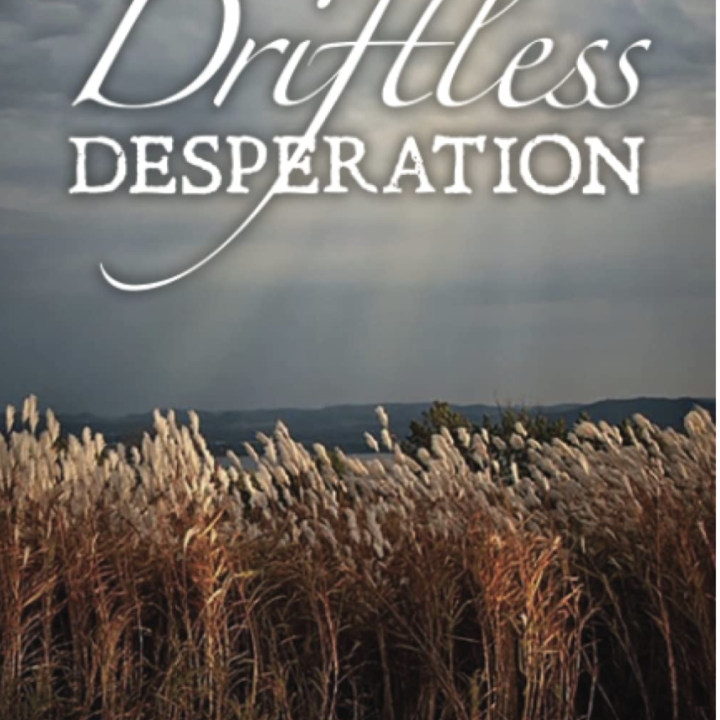 Driftless Desperation