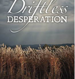 Driftless Desperation