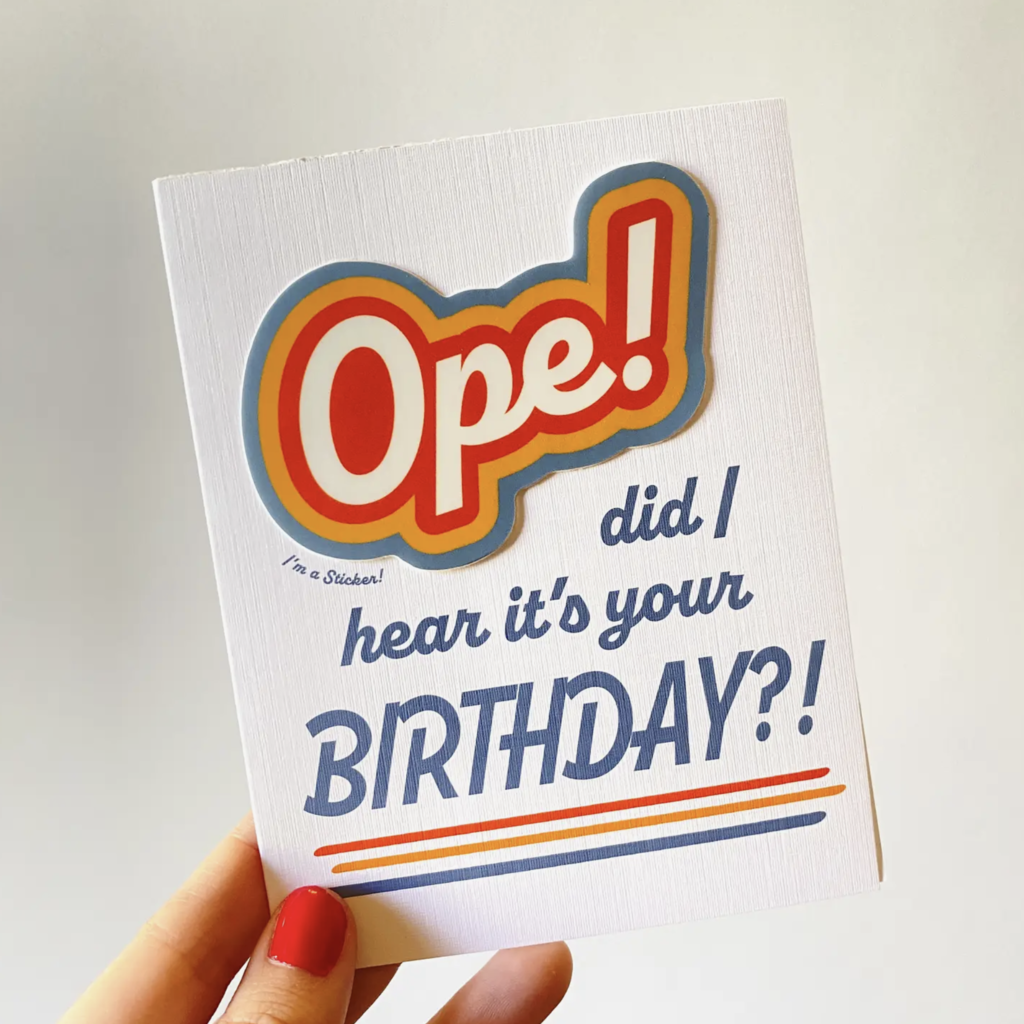 Bottlebrush Graphics Ope Birthday Sticker Card (Card + Vinyl Sticker!)