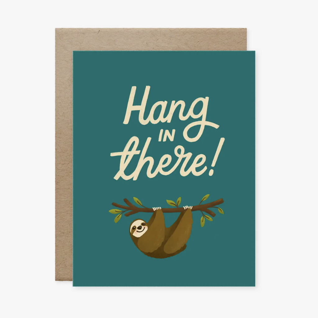 Naomi Paper Co. Greeting Card - Hang In There