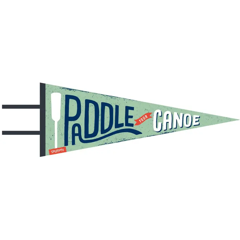 Gibbs Smith Paddle Your Canoe Pennant