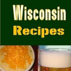 Sommers Laura Traditional Wisconsin Recipes