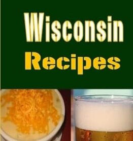 Sommers Laura Traditional Wisconsin Recipes
