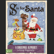 Paprocki Greg S is for Santa: A Christmas Alphabet