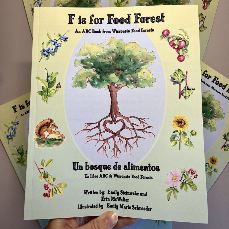 F is for Food Forest: An ABC Book from the WI Food Forest