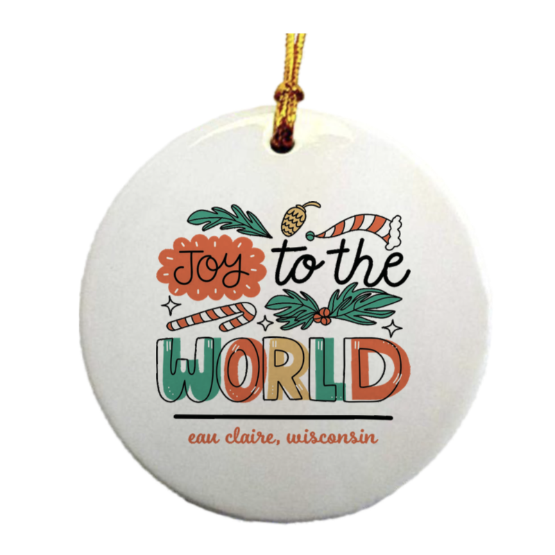 Volume One Ornament - Joy to the World Eau Claire