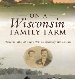 Corey A. Geiger On a Wisconsin Family Farm