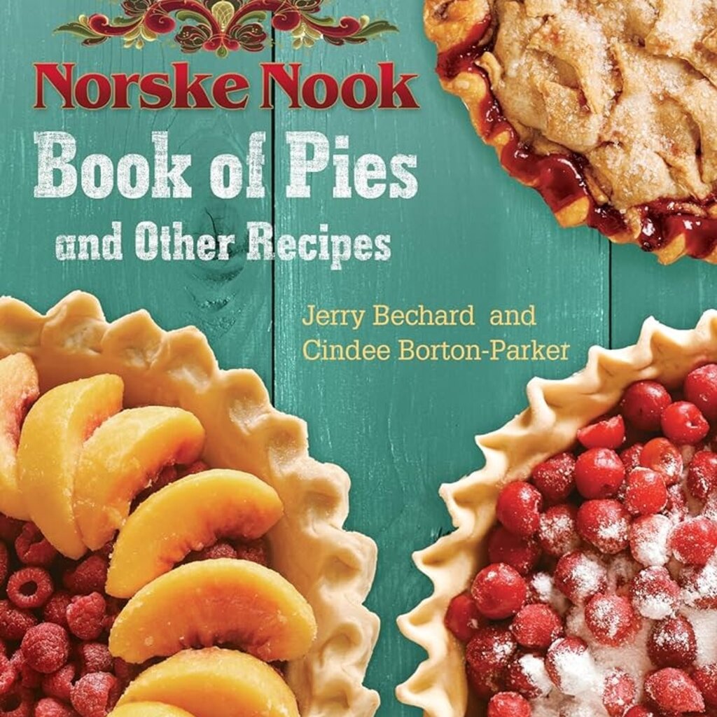 Bechard Jerry and Borton-Parker Cindee Norske Nooke Book Of Pies
