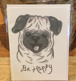 Nadine Bresina Be Happy Pug Greeting Card