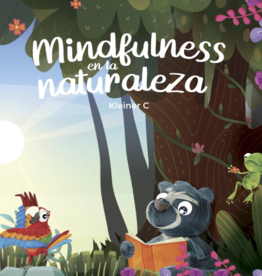 Trujillo Joanna Mindfulness in the Wild/Mindfulness en la Naturaleza (Spanish)