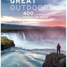The Great Outdoors: 400 Adventures Around the World