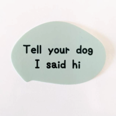 Fox  and Felicity Sticker-Tell Your Dog I Said Hi