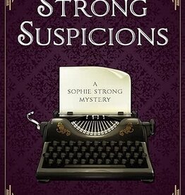 Renshaw Amy Strong Suspicions: A Sophie Strong Mystery