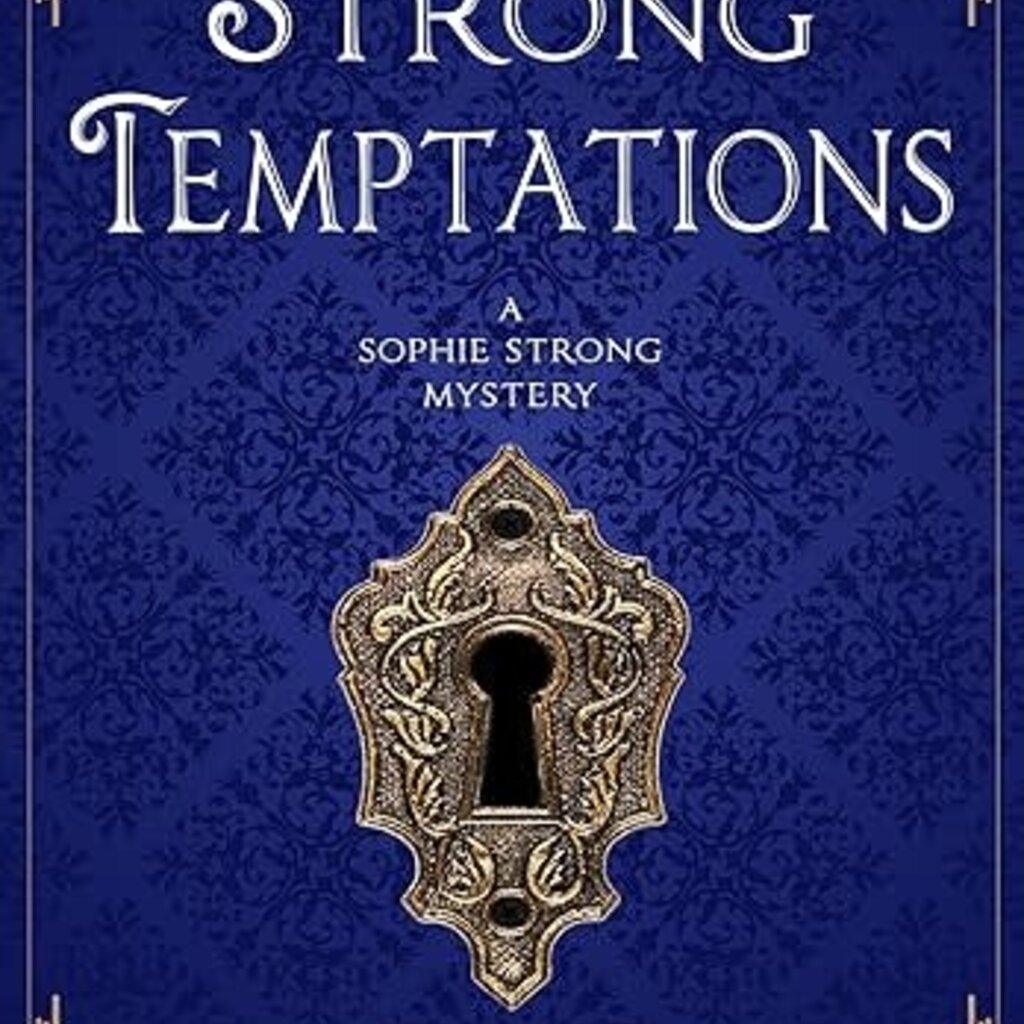Amy Renshaw Strong Temptations: A Sophie Strong Mystery
