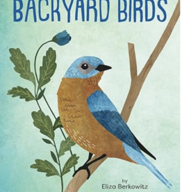 Eliza Berkowitz Kid's Guide to Backyard Birds