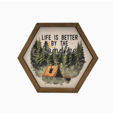 Driftless Studios Hexagon Sign - Life Is Better By the Campfire