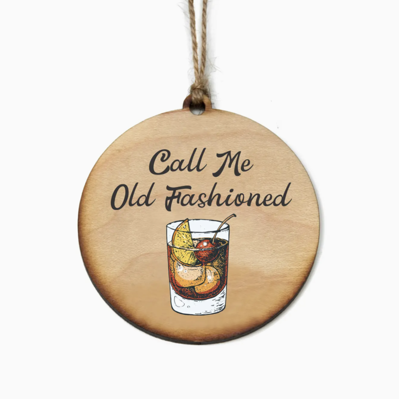 Call Me Old Fashioned Wood Christmas Ornament