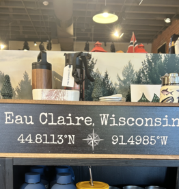 Eau Claire Wisconsin Coordinates Wood Sign - 24x6