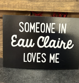 Someone In Eau Claire Loves Me - Postcard
