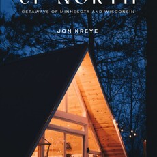 Up North: Getaways of Minnesota and Wisconsin