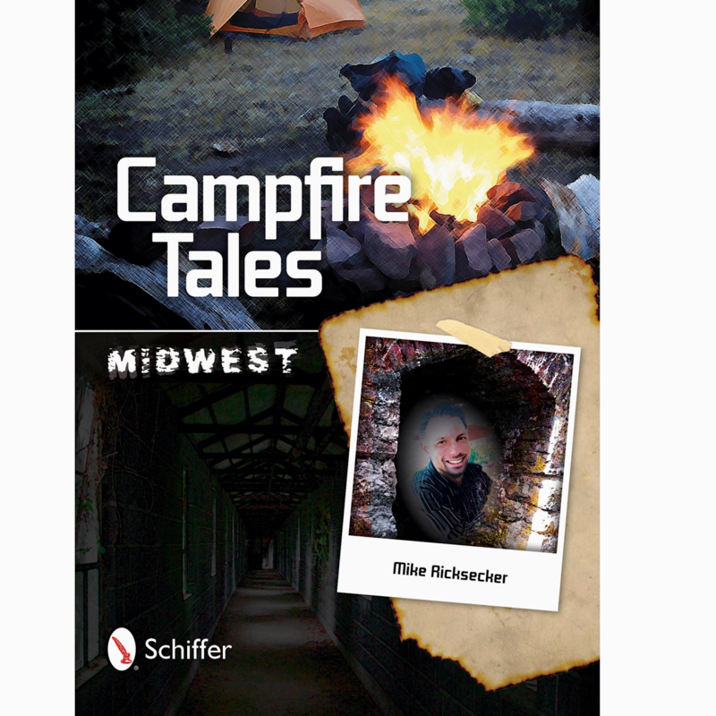 Mike Ricksecker Campfire Tales: Midwest