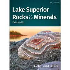 Lynch Dan R. and Bob Lake Superior Rocks & Minerals Field Guide