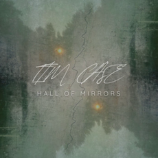 Hall of Mirrors - Tim Case CD