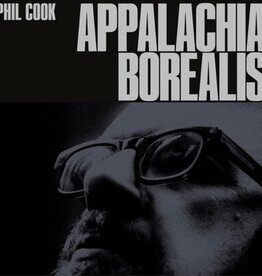 Phil Cook Appalachia Borealis - Phil Cook (LP)