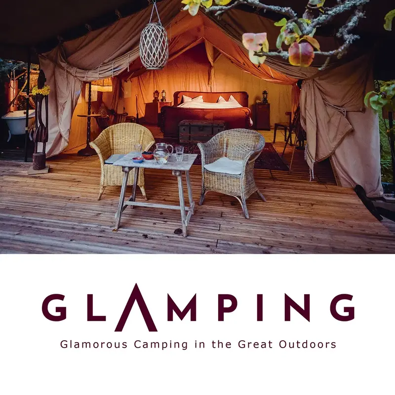Glamping: Glamorous Camping in the Great Outdoors (Julia Schattauer)