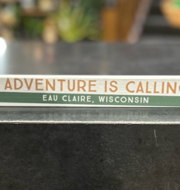 Small Wood Sign - Adventure Is Calling