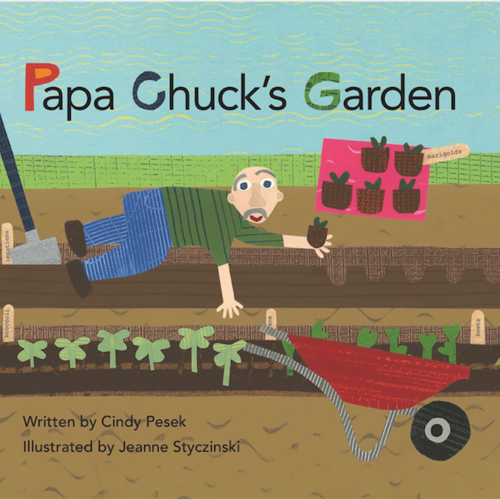 Styczinski Jeanne Papa Chuck's Garden