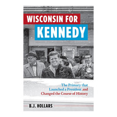 Hollars BJ Wisconsin for Kennedy