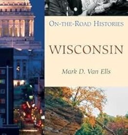Van Ellis Mark Wisconsin (On the Road Histories): On the Road Histories
