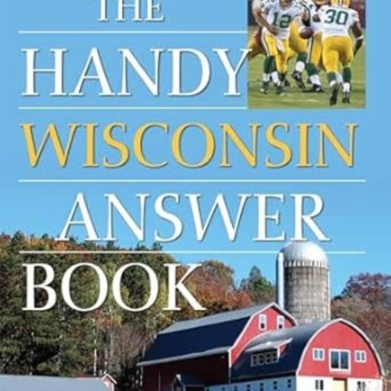 Schichenmeyer Terri The Handy Wisconsin Answer Book