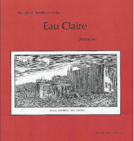 Historical Timelines of the Eau Claire Breweries