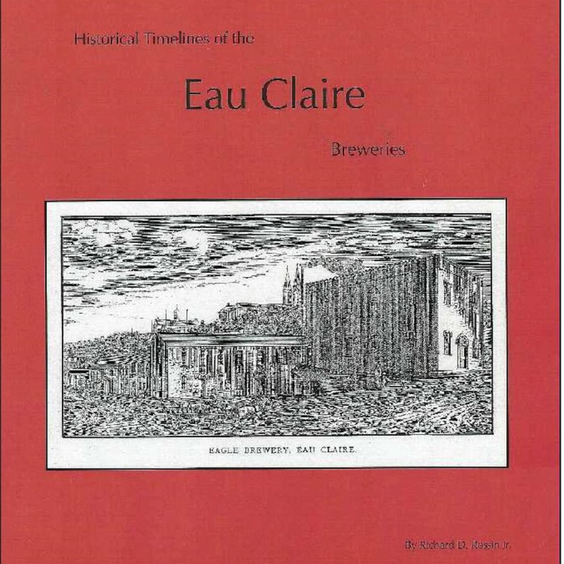 Historical Timelines of the Eau Claire Breweries