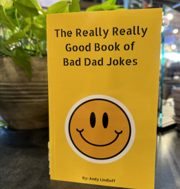 Lindloff Andy The Really Really Good Book of Bad Dad Jokes