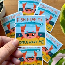 Lily Wenndt Illustration Fish Fear Me Women Want Me Sticker