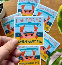 Fish Fear Me Women Want Me Sticker