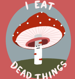 Lily Wenndt Illustration I Eat Dead Things Print