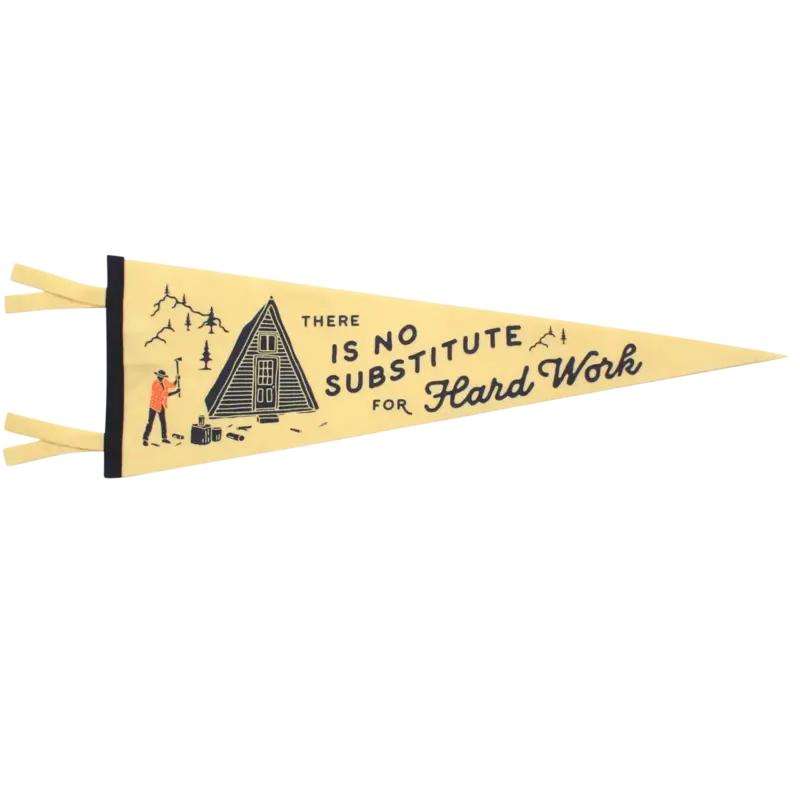 Oxford Pennant Pennant- There is No Substitute For Hard Work