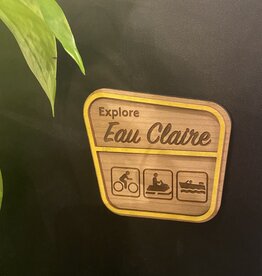 Laser-cut Explore Eau Claire Magnet (Wood)