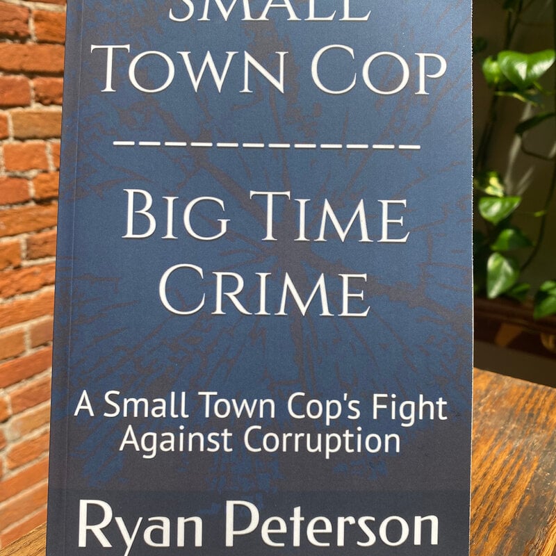 Small Town Cop - Big Time Crime