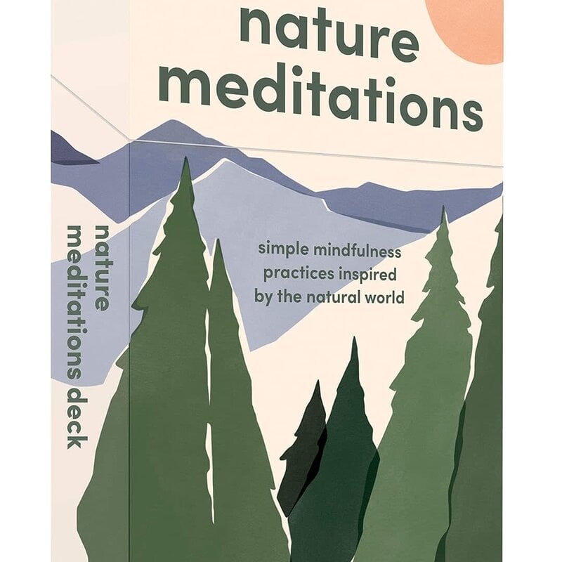 Nature Meditations Deck: Simple Mindfulness Practices Inspired by the Natural World