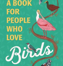 Danielle Belleny This Is a Book for People Who Love Birds