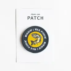 Wishing I Was Fishing Patch