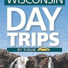 Mary M. Bauer Wisconsin Day Trips by Theme