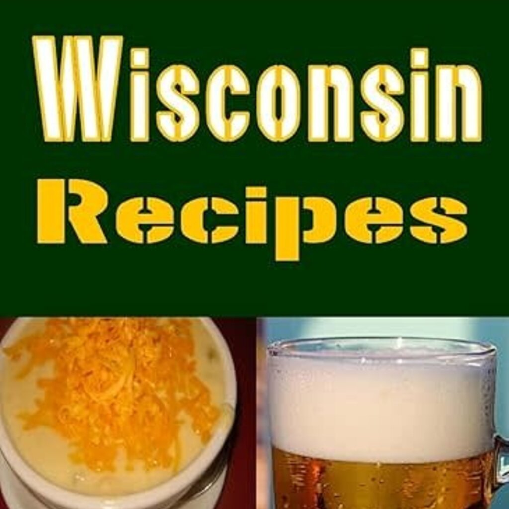 Sommers Laura Traditional Wisconsin Recipes